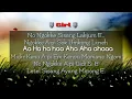 Download Lagu No Ngokke Sisang Appun E Adi Song Lyrical Video