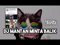 Download Lagu DJ MANTAN MINTA BALIK BY KEVIN SOPAN || VIRAL TIKTOK DIMAS SOPAN