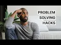 Minimalist Problem Solving Hacks