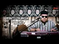 Download Lagu PINTU SURGA  ||  H. SUBRO ALFARIZI  ||  CIPT. ZAHID M