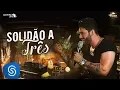 Download Lagu Gusttavo Lima - Solidão a Três - DVD Buteco do Gusttavo Lima 2 (Vídeo Oficial)