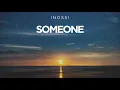 Lagu INOSSI - Someone (Official)