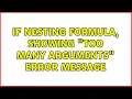 IF nesting formula showing too many arguments error message 3 Solutions