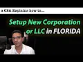 Setup a new FLORIDA Corporation or LLC - Step by Step