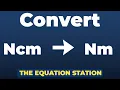 Convert newton centimeters to newton meters Physics Practice Problem