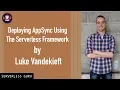Deploying AppSync Using The Serverless Framework
