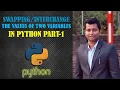 Swapping Two Values in Python using third variable in Hindi Interchange the Two Values in Python