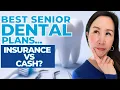 Best Dental for Seniors on Medicare - Worth Buying or Pay Cash