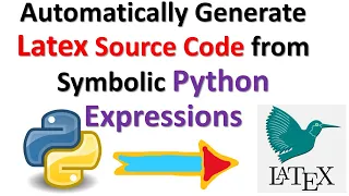 Automatically Generate Latex Source Code out of Symbolic Expressions in Python and SymPy