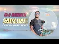 Download Lagu DJ SATU HATI UNTUK SELAMANYA - TERBARU 2020 「Andra Respati」〈Official REMIX〉