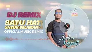 Download DJ SATU HATI UNTUK SELAMANYA - TERBARU 2020 「Andra Respati」〈Official REMIX〉 MP3