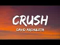 Download Lagu David Archuleta - Crush (Lyrics)