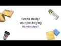 How to Design Your Packaging in Minutes