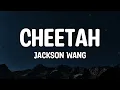 Download Lagu Jackson Wang - Cheetah (Lyrics)