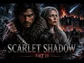 SCARLET SHADOW THE RISE OF SILAS DARK FANTASY MOVIE