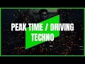 Lagu PEAK TIME / DRIVING TECHNO | MIX 226 | 131-140BPM