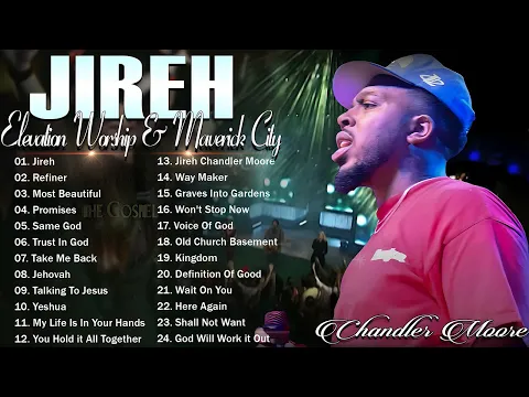 Download MP3 Jireh, Most Beautiful, Promises || Chandler Moore || Elevation Worship & Maverick City Music