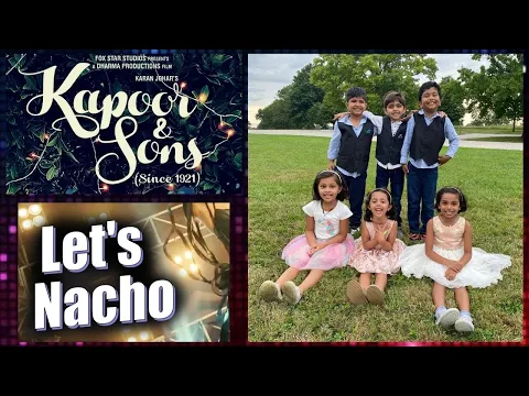 Download MP3 Let’s Nacho - Kapoor & Sons | Bollywood Kids Dance | 5 to 6 yrs old kids