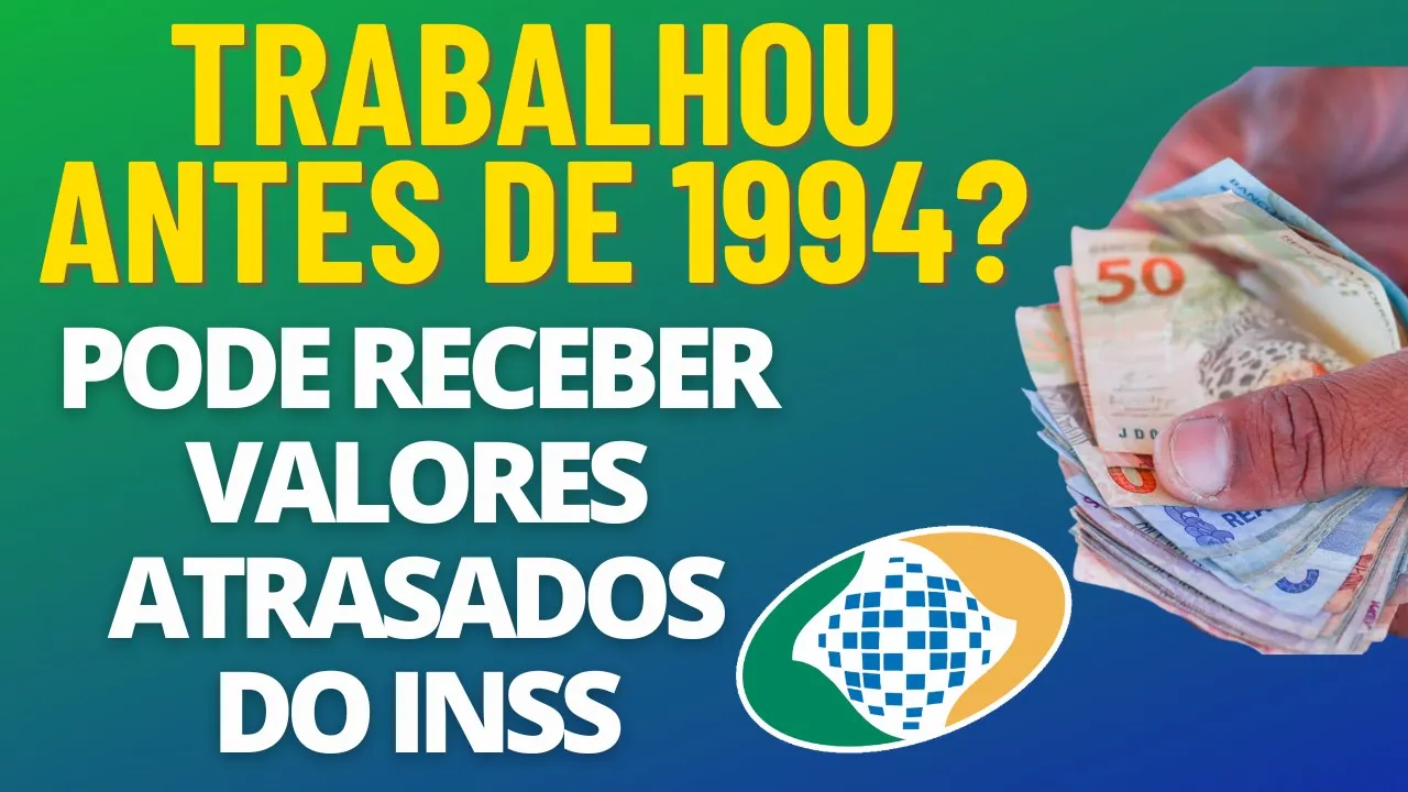 TRABALHOU ANTES DE 1994? CAIXA ECONÔMICA VAI LIBERAR PAGAMENTO DO INSS PARA VOCÊ! VEJA COMO!