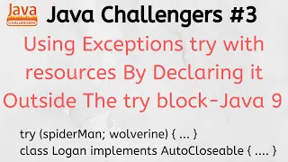 Java 9 Exceptions try with resources Closeable AutoCloseable