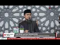 Lagu LIVE Motivasi untuk Husnuzhan - Ustadz Abdullah Zaen, Lc. M.A
