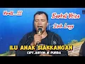 Lagu Batak Sedih | Ilu Anak Siakkangan Cipt.Anton M Purba | Cover Berkat Voice | Lagu Batak Pop
