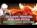 Download Lagu SHOLAWAT PENGUSIR SIHIR DAN SYETAN YG SERING DI LANTUNKAN USTADZ  UJANG BUSTOMI