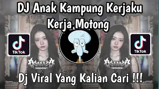 DJ ANAK KAMPUNG KERJAKU KERJA MOTONG FULL BASS VIRAL TIKTOK TERBARU 2026