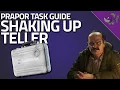 Shaking Up Teller - Prapor Task Guide