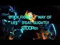 Stick Figure –"Way of Life"  feat  Slightly Stoopid