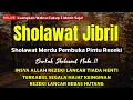 Download Lagu Sholawat Nabi Mustajab Pembuka Pintu Rezeki - Sholawat Jibril Merdu