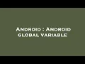 Android Android global variable