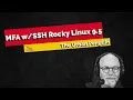 Rocky Linux 9 Multi-Factor Authentication with SSH