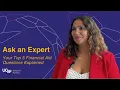 Ask an Expert Your Top 5 Financial Aid Questions Explained