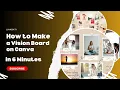 Create a Stunning Vision Board on Canva in Just 6 Minutes FREE