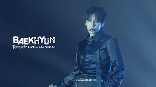 BAEKHYUN LIVE [Reverie] in Las Vegas Behind | 백현 (BAEKHYUN)