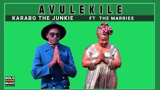 karabo the junkey avulekile feat marries official audio 