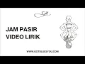 Download Lagu Gie - Jam Pasir (Video Lirik)