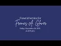 Funeral Service for Frances A Glover