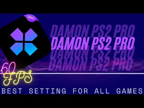 The Best PS2 Emulator - Damon Ps2 PRO Best Setting Set For All Games (60 FPS) For 2020