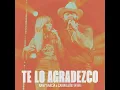Te Lo Agradezco (En Vivo)