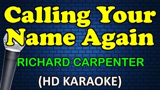 CALLING YOUR NAME AGAIN Richard Carpenter HD Karaoke 