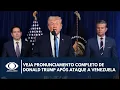 Lagu Veja pronunciamento completo de Donald Trump após ataque a Venezuela | Band Jornalismo