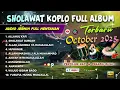Download Lagu SHOLAWAT KOPLO FULL ALBUM TERBARU 2025 UPDATE TERBARU ( HUWANUR )