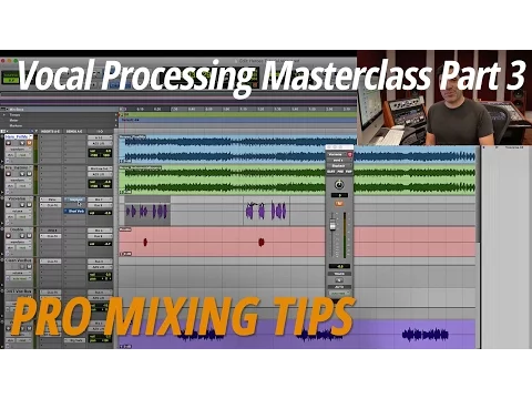 Pro Mixing Tips: Vocal Processing Masterclass Part 3