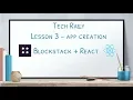 Lesson 3 Blockstack React - App Creation
