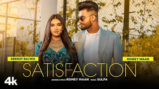 Satisfaction (Full Song) | Romey Maan | Sulfa | Ikjot | Latest Punjabi Songs 2022