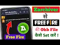 Zarchiver se free fire ki obb file kaise set kare | Free Fire max Ki OBB File Kaise Set Kare
