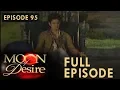 Moon of Desire | Full Episode 95