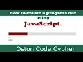 How to create a progress bar using Javascript